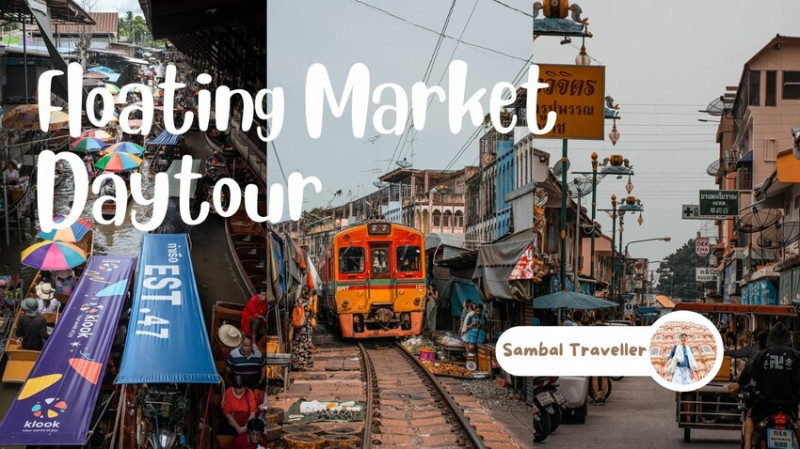 亞洲最危險的市集！美工鐵道市集、丹嫩莎朵水上市場一日遊行程推薦｜包車通通都可以去