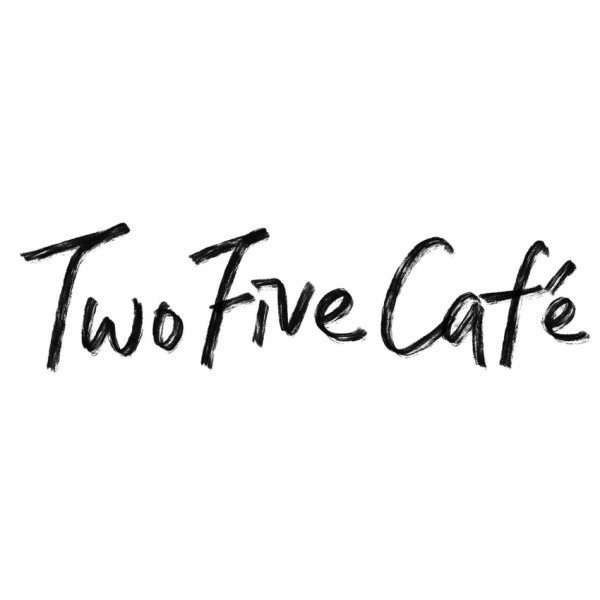 【Two Five Café】